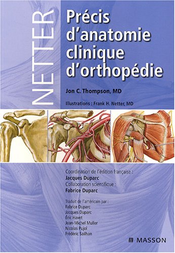 Netter. Précis d'anatomie clinique d'orthopédie von Elsevier Masson